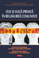 Cosmin Budeanca - Stat si viata privata in regimurile comuniste - 266579 foto