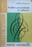 ANALIZE GRAMATICALE SI STILISTICE - Aurel Nicolescu, Alta editura