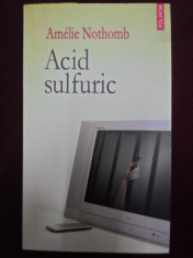 Amelie Nothomb - Acid Sulfuric - 250408 foto