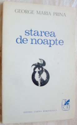 GEORGE MARIA PRINA - STAREA DE NOAPTE (POEME) [editia princeps, 1971] foto