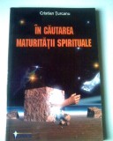In căutarea maturitatii spirituale - Cristian Turcanu (5+1)5