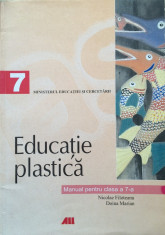 EDUCATIE PLASTICA MANUAL PENTRU CLASA A VII-A - Nicolae Filoteanu, Doina Marian foto