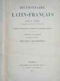 DICTIONNAIRE LATIN-FRANCAIS par F.NOEL -Paris, Librairie HACHETTE ET Cie, 1900 ~