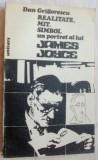 Cumpara ieftin DAN GRIGORESCU - REALITATE, MIT, SIMBOL: UN PORTRET AL LUI JAMES JOYCE (1984)
