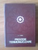 J Procese termonucleare - Dr. Docent Liciniu-Ioan Ciplea (cartonata)