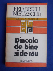 FRIEDRICH NIETZSCHE - DINCOLO DE BINE SI DE RAU * PRELUDIU LA O FILOSOFIE A VIITORULUI - BUCURESTI - 1992 foto