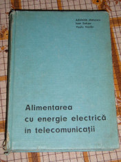 RWX 42 - ALIMENTAREA CU ENERGIE ELECTRICA IN TELECOMUNICATII - EDITIA 1968 foto