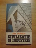 j Dan Popescu - CIVILIZATIE SI INDUSTRIE