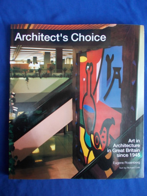 ARCHITECT&amp;#039;S CHOICE : ARTA IN ARHITECTURA IN MAREA BRITANIE : 1945 - 1992 foto