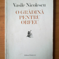 h3 VASILE NICOLESCU - O GRADINA PENTRU ORFEU