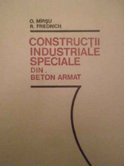 Constructii Industriale Speciale Din Beton Armat - O. Mirsu R. Friedrich ,139390 foto