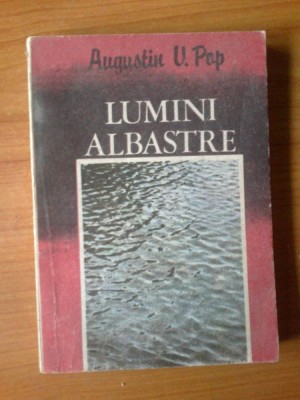 e0 Lumini albastre - Augustin V. Pop foto