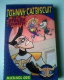 Johnny Cat Biscuit - Michael Cox (in engleza) (5+1)5