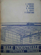 Hale Industriale Cu Structura Metalica Indrumar - C. Serbescu, N. Taranu, V. Pescaru, E. Axinte, P. ,153469 foto