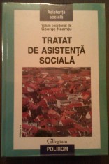 TRATAT DE ASISTENTA SOCIALA - EDITIA A II-A - GEORGE NEAMTU foto