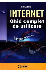 Internet. Ghid complet de utilizare - Linda Bird foto