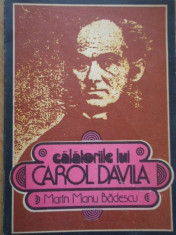 Calatoriile Lui Carol Davila - Marin Manu Badescu ,152430 foto