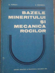 Bazele Mineritului Si Mecanica Rocilor - Al. Popescu A. Todorescu ,139654 foto