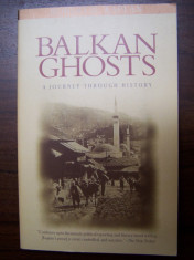 BALKAN GHOSTS - ROBERT D. KAPLAN (1994) limba engleza foto