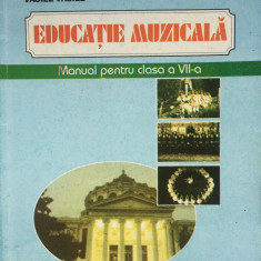 EDUCATIE MUZICALA MANUAL PENTRU CLASA A VII-A - Aurelia Iacob, Vasile Vasile