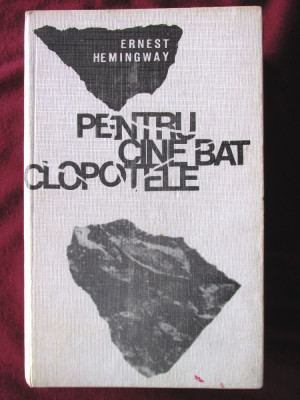 &amp;quot;PENTRU CINE BAT CLOPOTELE&amp;quot;, Ernest Hemingway, 1968. Cartonata foto