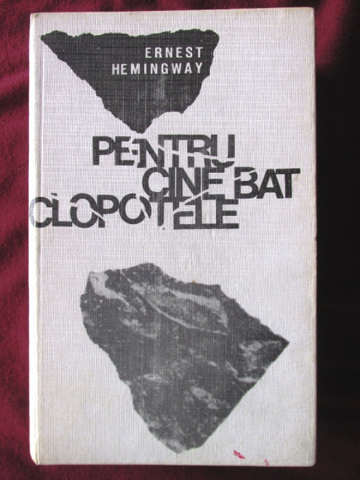 &quot;PENTRU CINE BAT CLOPOTELE&quot;, Ernest Hemingway, 1968. Cartonata