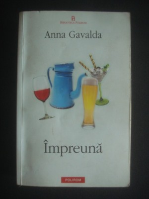 ANNA GAVALDA - IMPREUNA foto