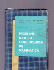 PROBLEME DATE LA CONCURSURILE DE MATEMATICA -T. ROMAN -O. SACTER -GH. D. SIMIONESCU foto