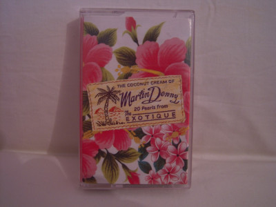 Casetă audio Martin Denny - The Coconut Cream Of, originală foto