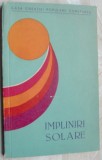Cumpara ieftin IMPLINIRI SOLARE,CULEGERE LITERARA/CONSTANTA 1969:Traian Cosovei/Nicolae Motoc+