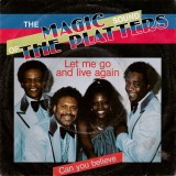 The Magic Platters - Let Me Go And Live Again (7&quot;), VINIL, Pop