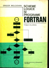 Scheme logice si programe FORTRAN - Autor : Grigor Moldovan - 107034 foto