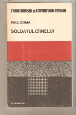 Paul Goma-Soldatul Ciinelui foto