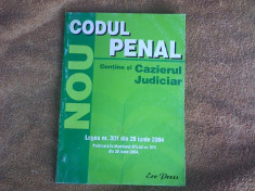 CODUL PENAL CONTINE SI CAZIERUL JUDICIAR - LEGEA NR 301 DIN 28 IUNIE 2004 foto