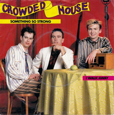 Crowded House - Something So Strong (7&amp;quot;) foto