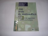 100 TESTE DE MATEMATICA STEFAN SMARANDACHE SI COLECTIV, EDITURA HUMANITAS,RF7/3