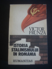 VICTOR FRUNZA - ISTORIA STALINISMULUI IN ROMANIA foto