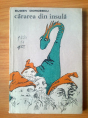 d5 EUGEN DORGESCU - CARAREA DIN INSULA ( CONTINE ILUSTRATII ) foto