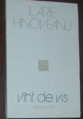 ILARIE HINOVEANU - VANT DE VIS (VERSURI) [editia princeps, 1977] foto