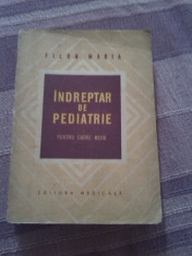 Indreptar de pediatrie - Filon Maria foto