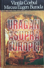 URAGAN ASUPRA EUROPEI - Vintila Corbul, Mircea Eugen Burada foto