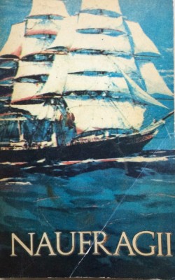 NAUFRAGII - ANTOLOGIE (Alfred Neagu) foto