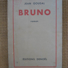 Jean Goudal - Bruno (in limba franceza)