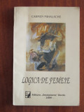 Carmen MIHALACHE - LOGICA DE FEMEIE (prima editie - cu autograf, 1999)