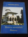 ISTORIA MANASTIRII GOVORA - Gherasim Cristea (autograf) - 1995, 140 p., Alta editura