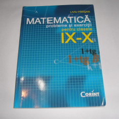 Matematica ClASELE IX-X - Probleme si exercitii - Liviu Parsan,RF7/3,RM2