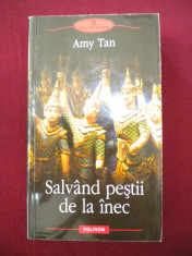 Amy Tan - Salvand Pestii de la Inec - 200289 foto