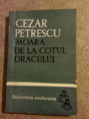 Cezar Petrescu-Moara de la cotul dracului-Editura Tineretului 1961 foto