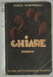 Remus Dumitrascu / GHIARE - roman, editie 1935