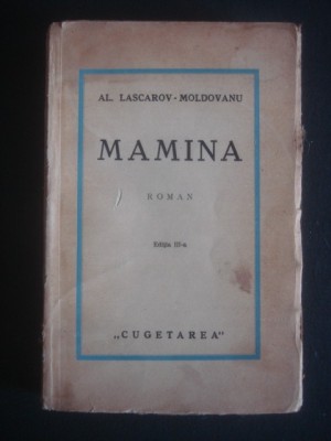 AL. LASCAROV-MOLDOVANU - MAMINA {editie veche} foto